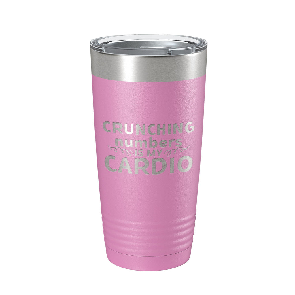 Crunching Numbers Is My Cardio Tumbler Travel Mug Insulated Laser Engraved Accountant Bookkeeper CPA Gift Funny Coffee Cup 20 oz
