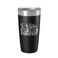 I Woke Up This Purrfect Tumbler Travel Mug Funny Cat Lover Gift Insulated Laser Engraved Coffee Cup 20 oz