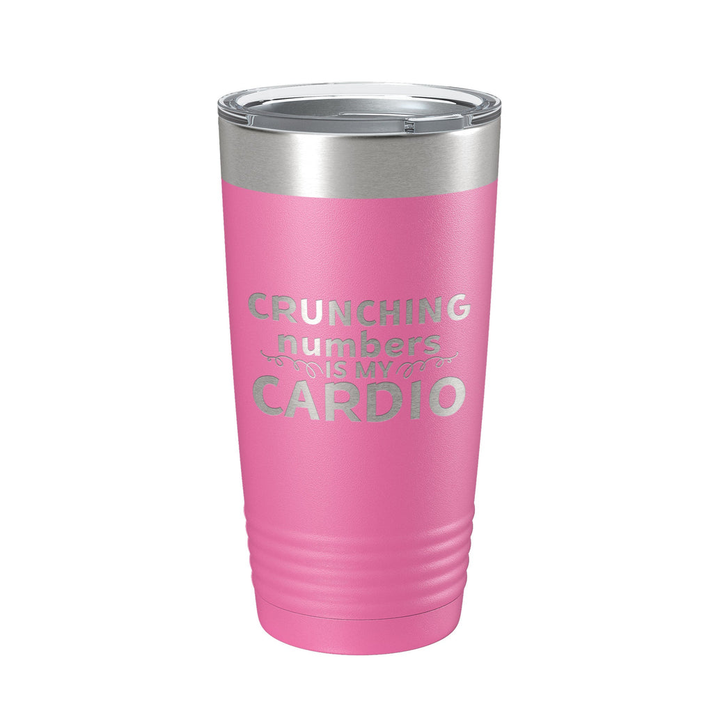 Crunching Numbers Is My Cardio Tumbler Travel Mug Insulated Laser Engraved Accountant Bookkeeper CPA Gift Funny Coffee Cup 20 oz